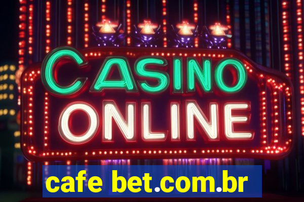 cafe bet.com.br